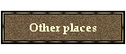 Other places